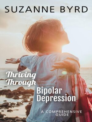 cover image of Thriving Through Bipolar Depression